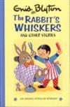 the Rabbit's Whiskers & other stories