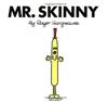 Mr. Skinny
